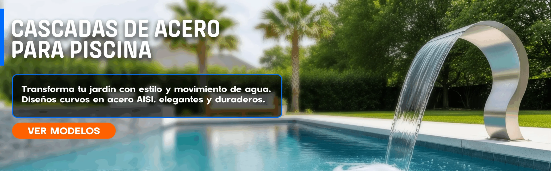 Cascadas de acero para piscina